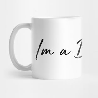 Im a dreamer hand writing calligraphy typo minimal black and white Mug